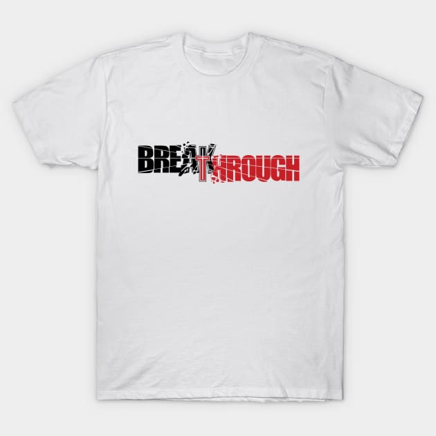 Breakthrough T-Shirt by EndStrong